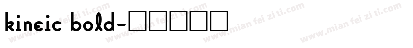 kineic bold字体转换